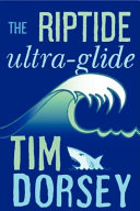 The rip tide, ultra-glide /