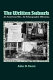 The written suburb : an American site, an ethnographic dilemma /