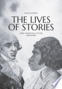 The lives of stories : three Aboriginal-settler friendships /