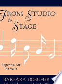 From studio to stage : repertoire for the voice /