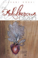 The adulterous citizen : poems, stories, essays /