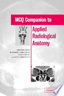 MCQ companion to Applied radiological anatomy /