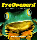 EyeOpeners! : all about animal vision /