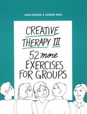 Creative therapy III : 52 more exercises for groups /