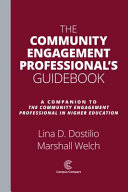 The community engagement professional's guidebook : a companion to 'The community engagement professional in higher education' /