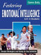 Fostering emotional intelligence in K-8 students : simple strategies and ready-to-use activities /