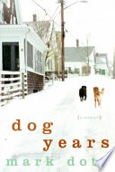 Dog years : a memoir /