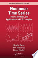 Nonlinear time series : theory, methods and applications with R examples /