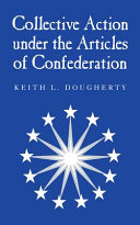 Collective action under the Articles of Confederation /