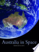 Australia in space : a history of a nation's involvement /