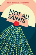 NOT ALL SAINTS.