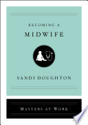 Becoming a midwife /
