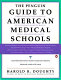 The Penguin guide to American medical and dental schools /