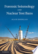 Forensic seismology and nuclear test bans /