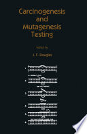 Carcinogenesis and Mutagenesis Testing /