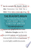 The reader's brain : how neuroscience can make you a better writer /