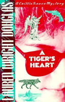 A tiger's heart /