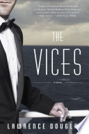 The Vices : a novel /