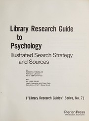 Library research guide to psychology : illustrated search strategy and sources /