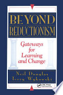 Beyond reductionism : gateways for learning and change /
