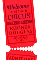 Welcome to the circus : stories /
