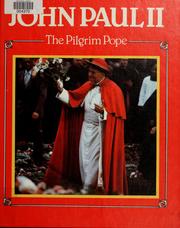 John Paul II, the Pilgrim Pope /