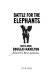 Battle for the elephants /