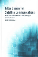 Filter Design for Satellite Communications : Helical Resonator Technology.