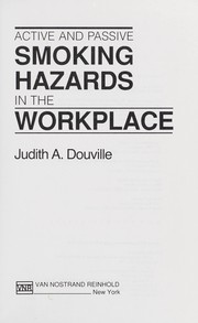 Active and passive smoking hazards in the workplace /