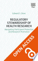 Regulatory stewardship of health research : navigating participant protection and research promotion /