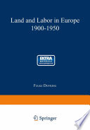 Land and labor in Europe, 1900-1950 : a comparative survey of recent agrarian history. /