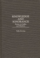 Knowledge and ignorance : essays on lights and shadows /