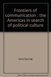Frontiers of communication : the Americas in search of political culture /