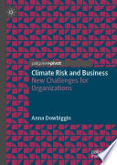 Climate risk and business : new challenges for organizations /