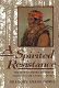 A spirited resistance : the North American Indian struggle for unity, 1745-1815 /