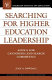 Searching for higher education leadership : advice for candidates and search committees /