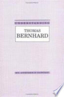 Understanding Thomas Bernhard /