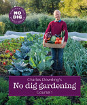 Charles Dowding's no dig gardening.