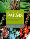 Australian palms : biogeography, ecology and systematics /