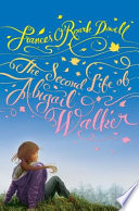 The second life of Abigail Walker /