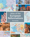 Atlas of the European reformations /