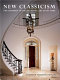 New classicism : the rebirth of traditional architecture /