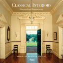 Classical interiors : historical and contemporary /