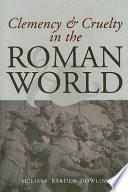 Clemency & cruelty in the Roman world /