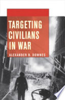 Targeting civilians in war /