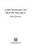 A dictionary of Devon dialect /