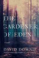 The gardener of Eden /