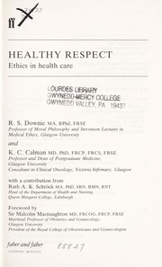 Healthy respect : ethics in health care /