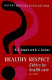 Healthy respect : ethics in health care /