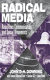 Radical media : rebellious communication and social movements /